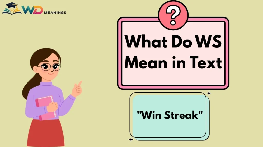 What Do WS Mean in Text