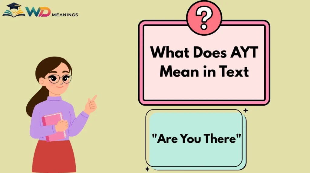 What Does AYT Mean in Text