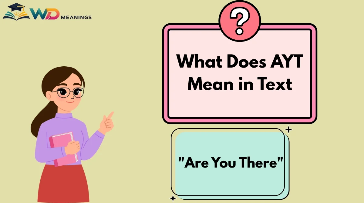 What Does AYT Mean in Text