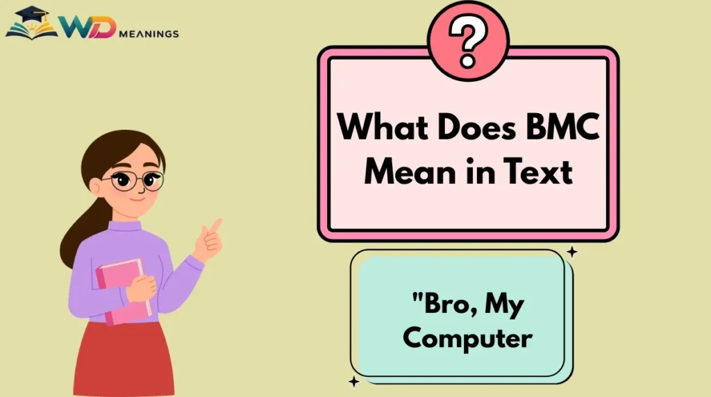 What Does BMC Mean in Text