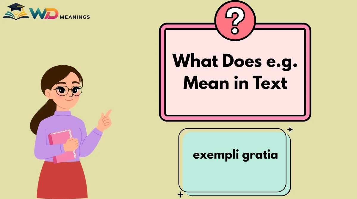 What Does e.g. Mean in Text