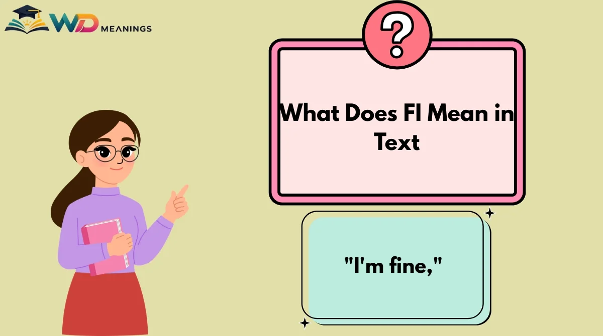 What Does FI Mean in Text