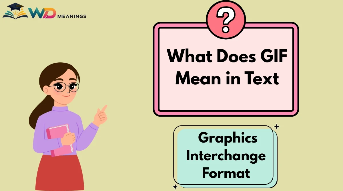 What Does GIF Mean in Text