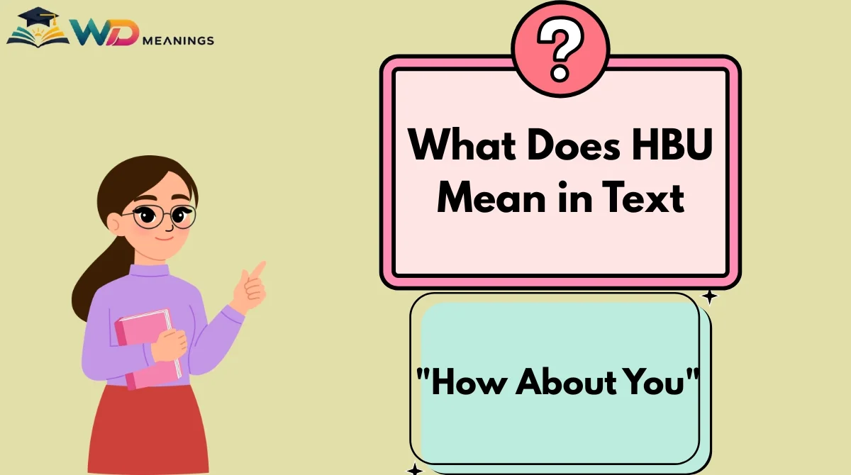 What Does HBU Mean in Text