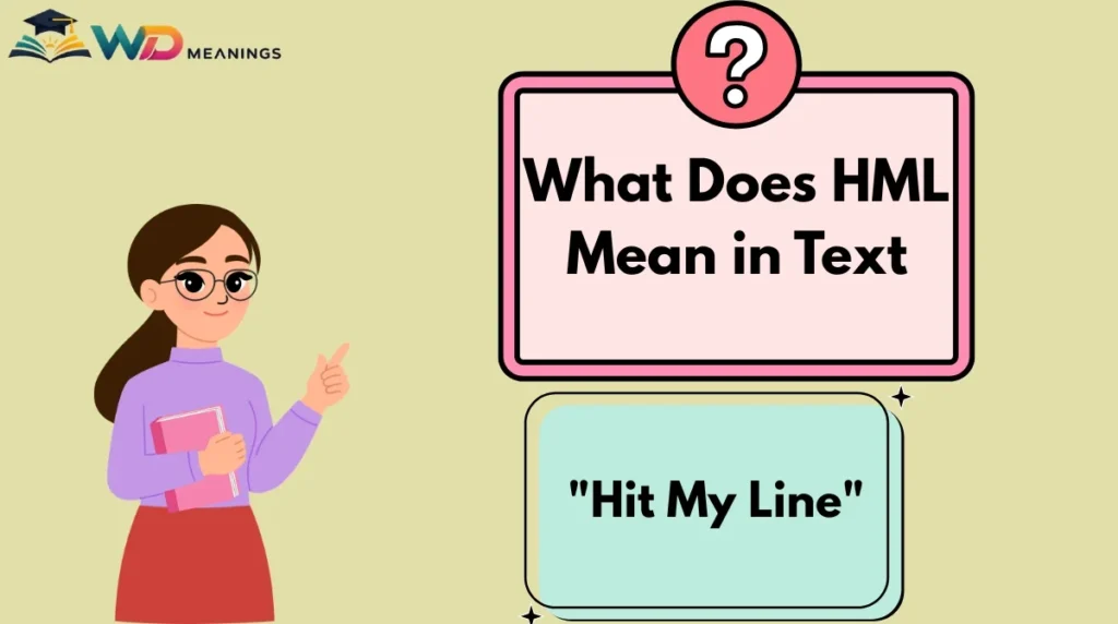 What Does HML Mean in Text