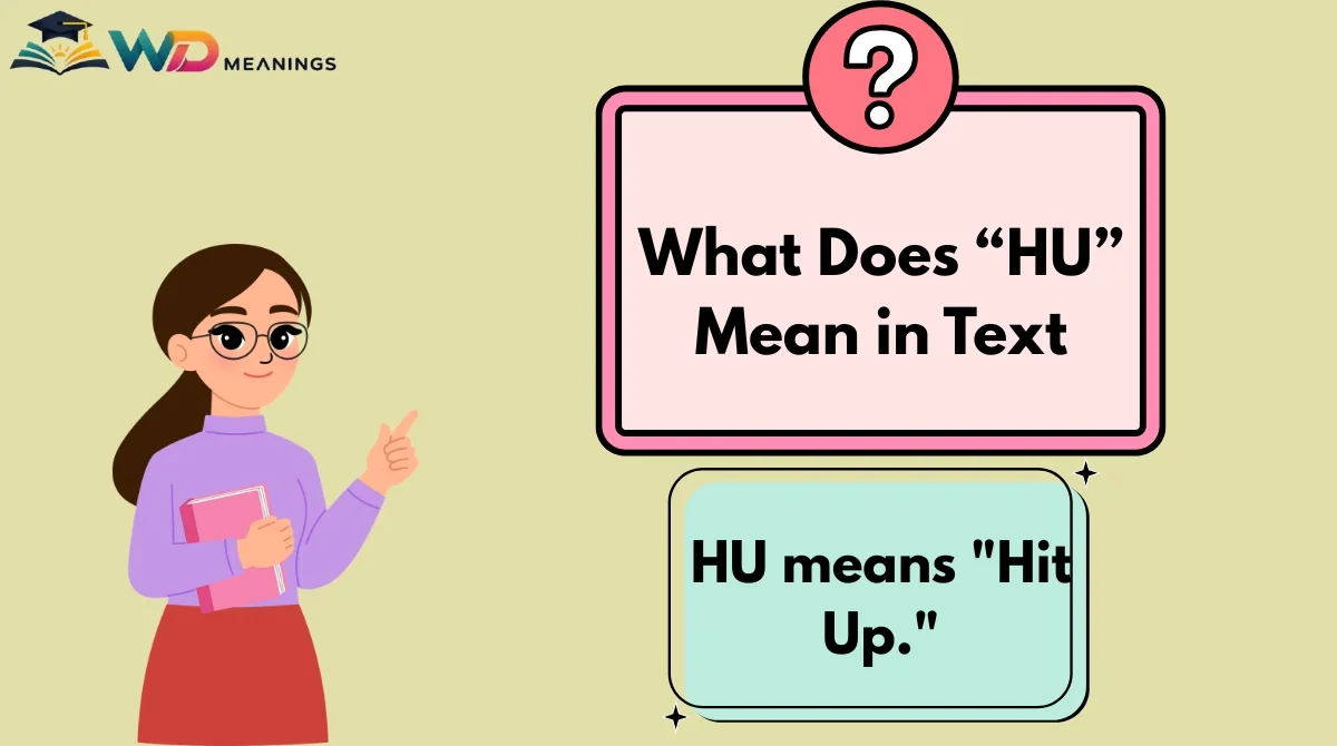 What Does “HU” Mean in Text