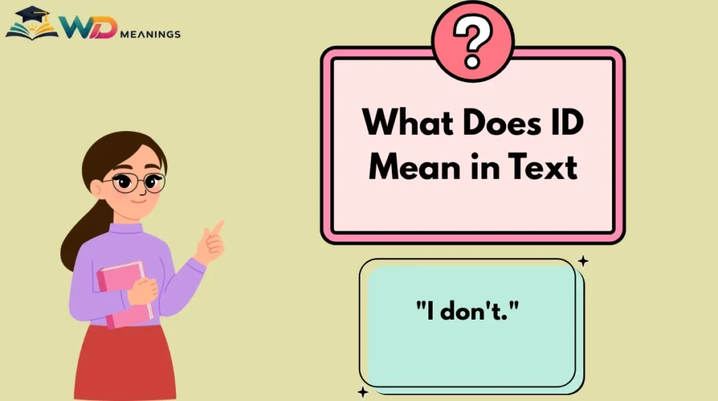 What Does ID Mean in Text