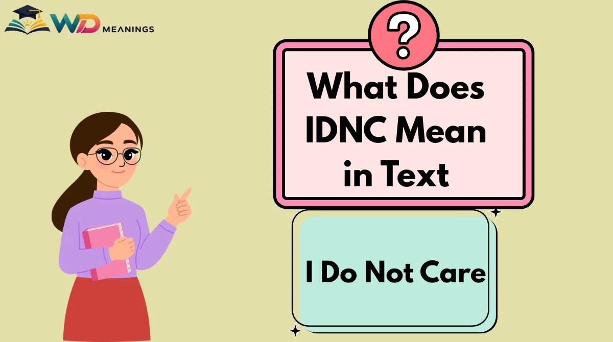 What Does IDNC Mean in Text
