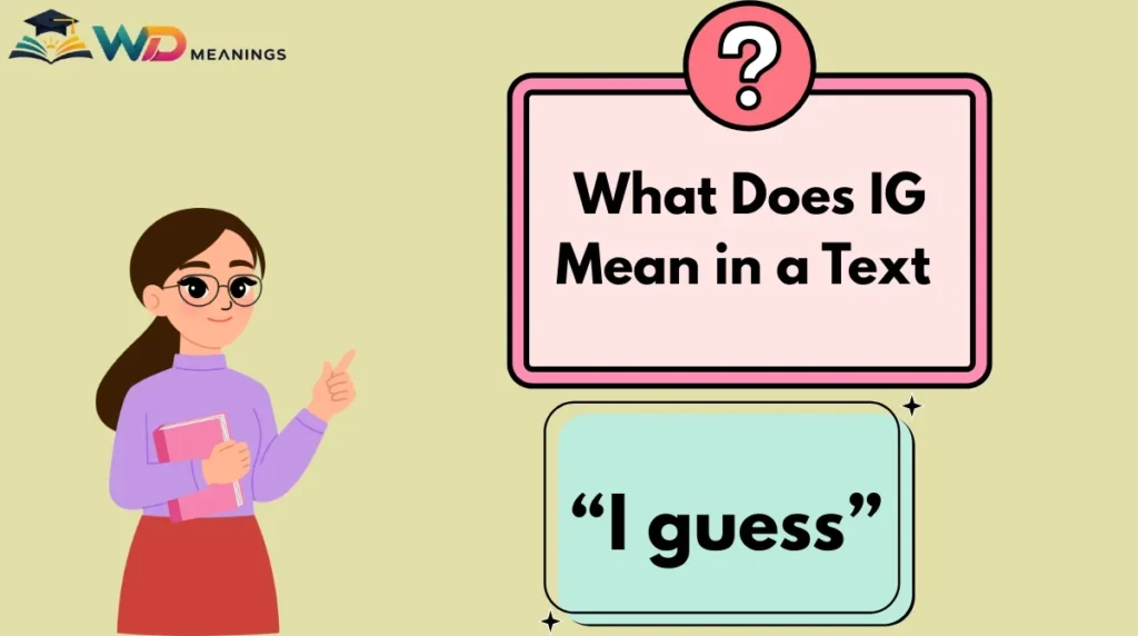 What Does IG Mean in a Text