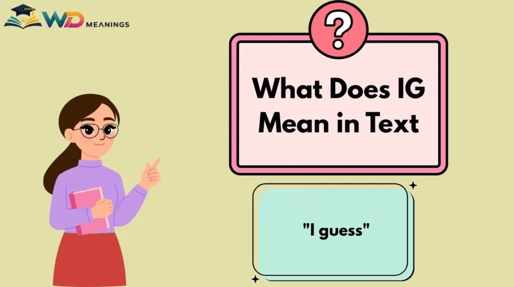 What Does IG Mean in Text