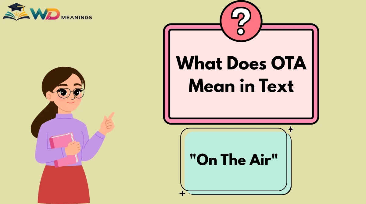 What Does OTA Mean in Text