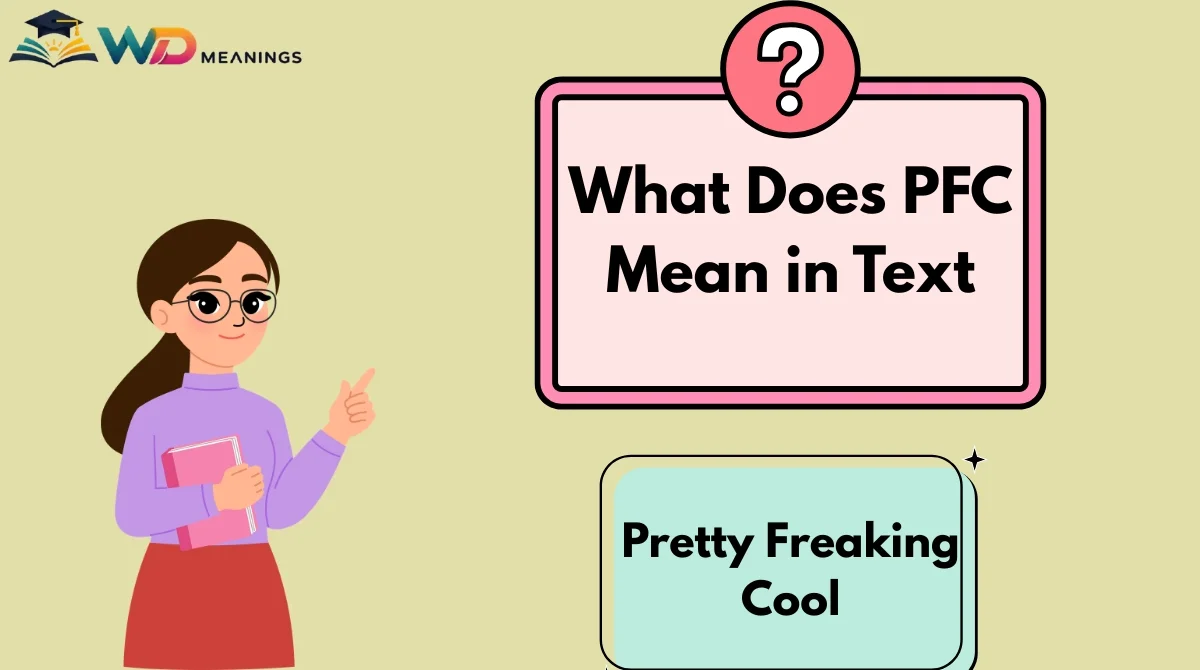 What Does PFC Mean in Text