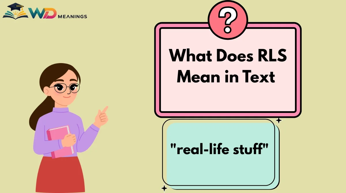 What Does RLS Mean in Text