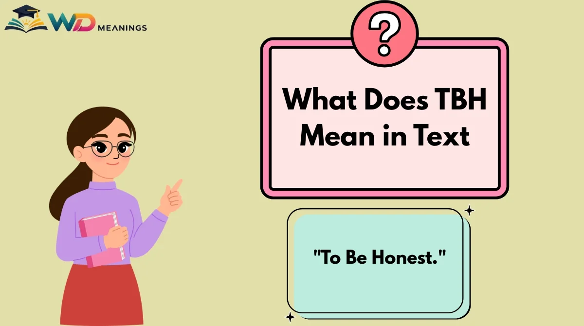 What Does TBH Mean in Text