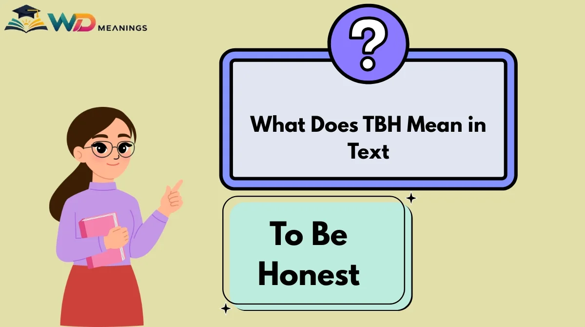 What Does TBH Mean in Text