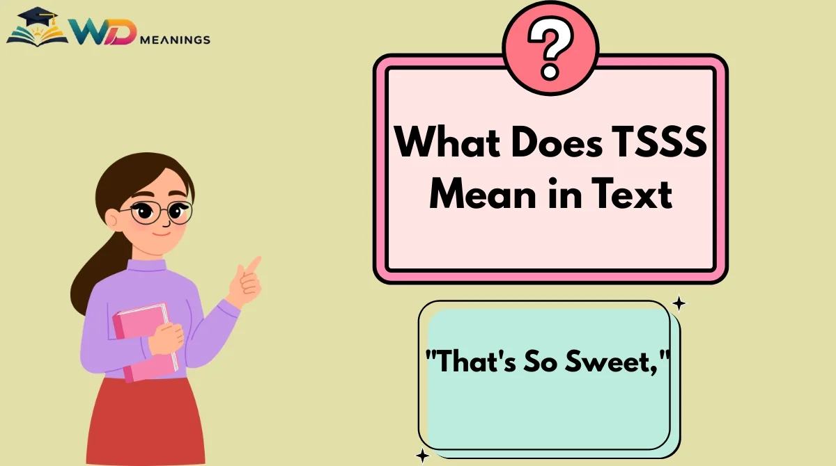 What Does TSSS Mean in Text