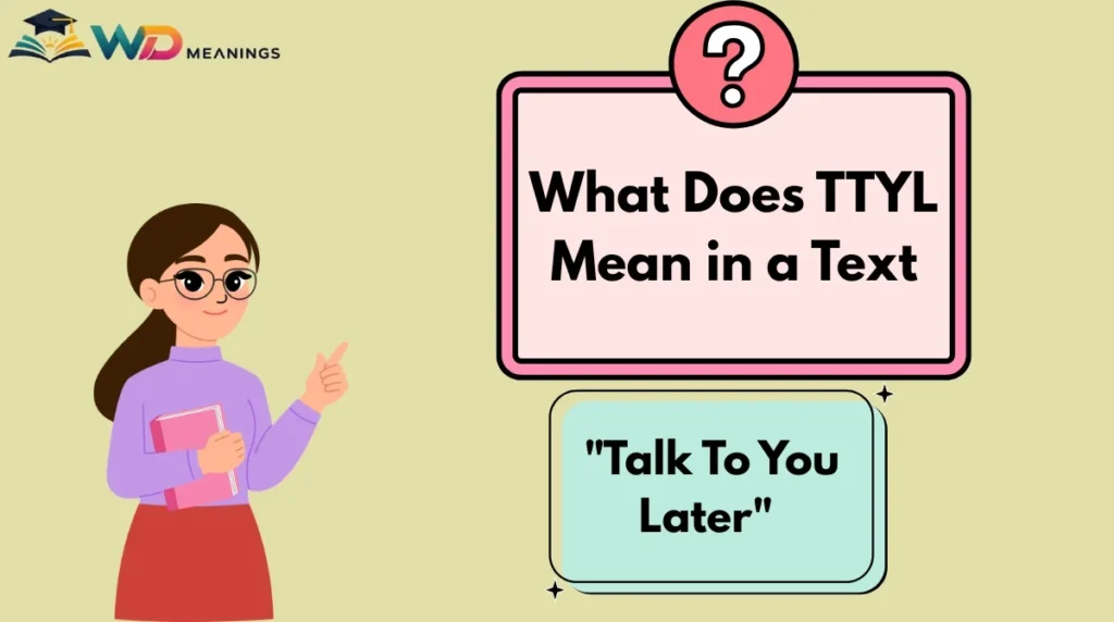 What Does TTYL Mean in a Text