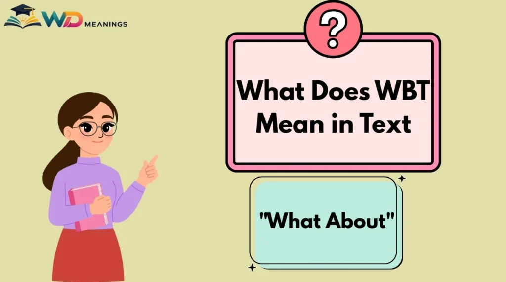 What Does WBT Mean in Text