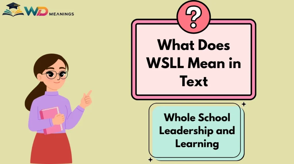 What Does WSLL Mean in Text