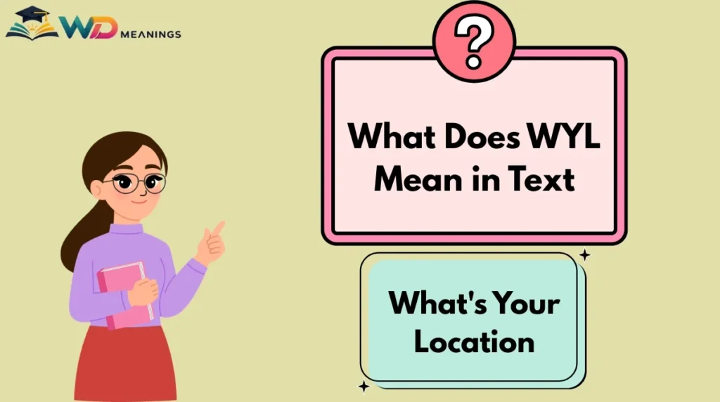 What Does WYL Mean in Text
