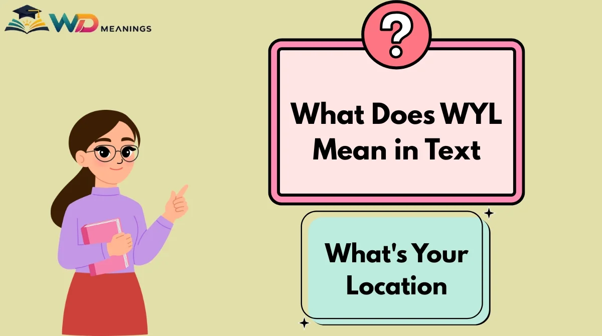 What Does WYL Mean in Text