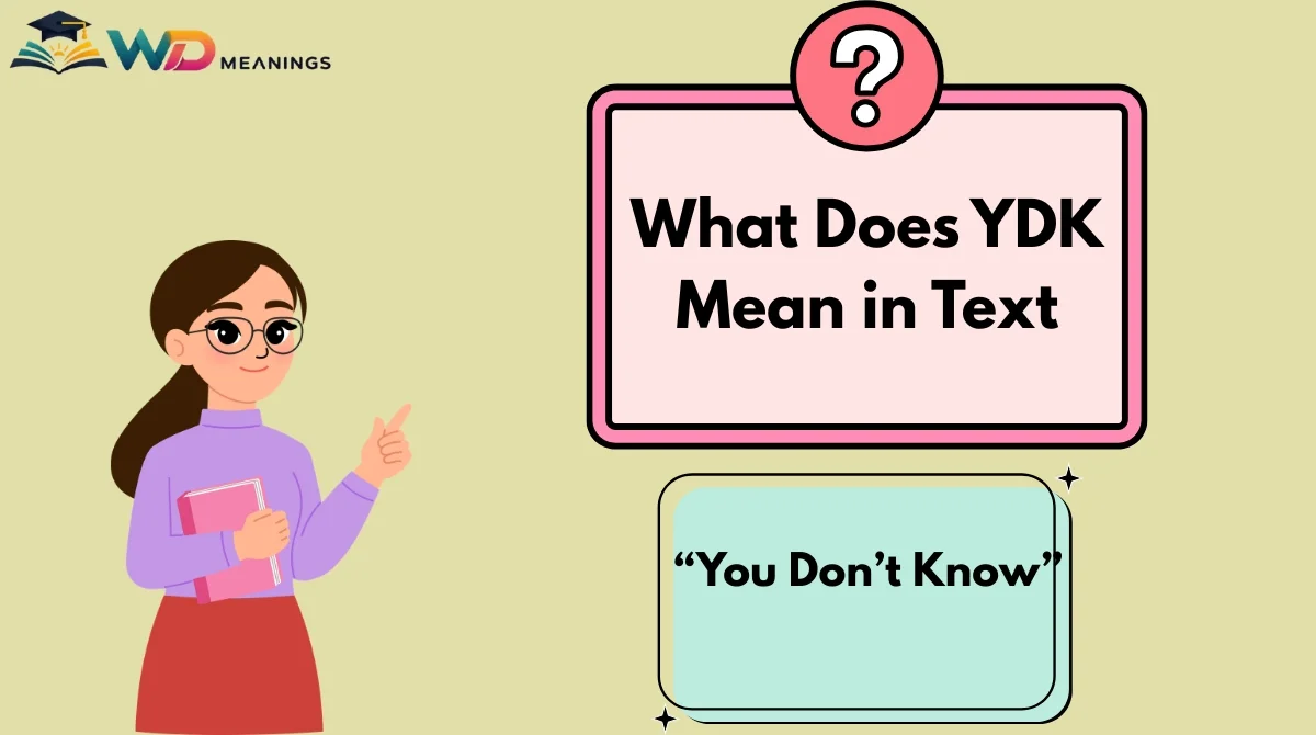 What Does YDK Mean in Text