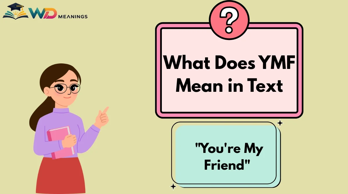 What Does YMF Mean in Text