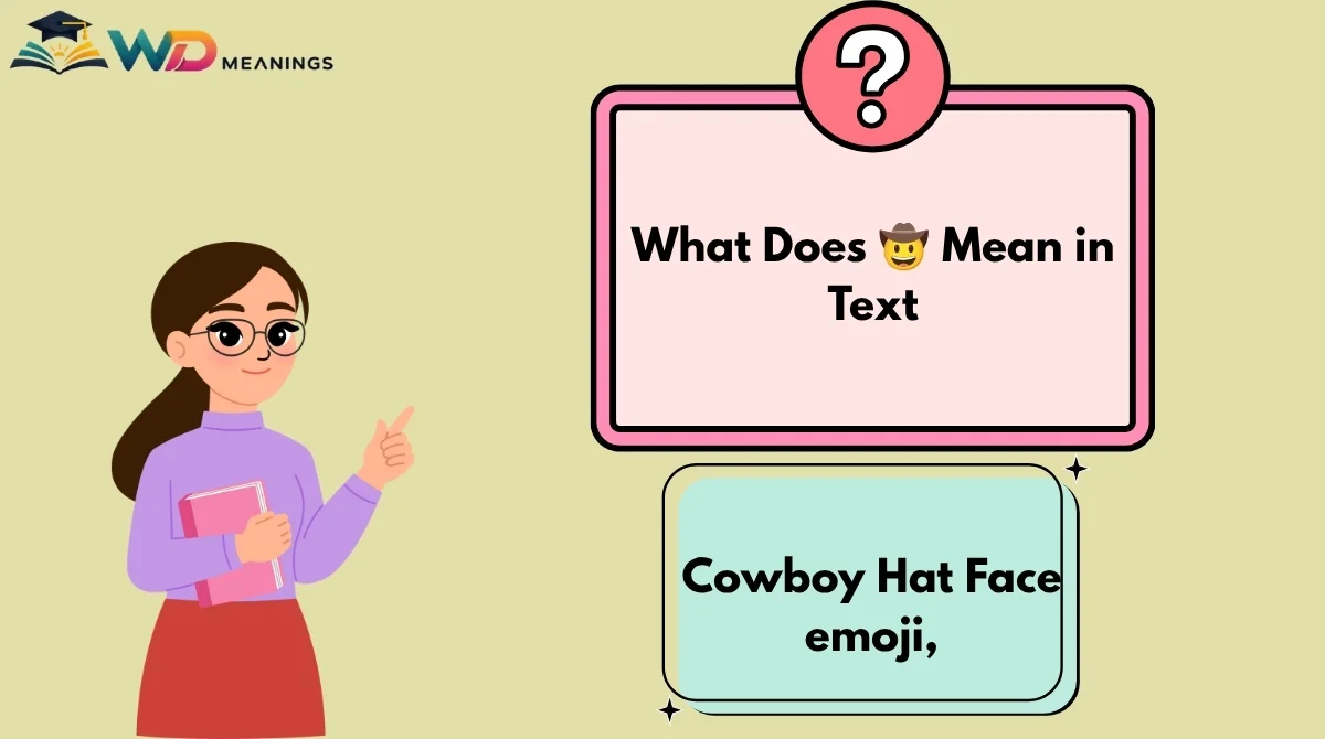 What Does 🤠 Mean in Text