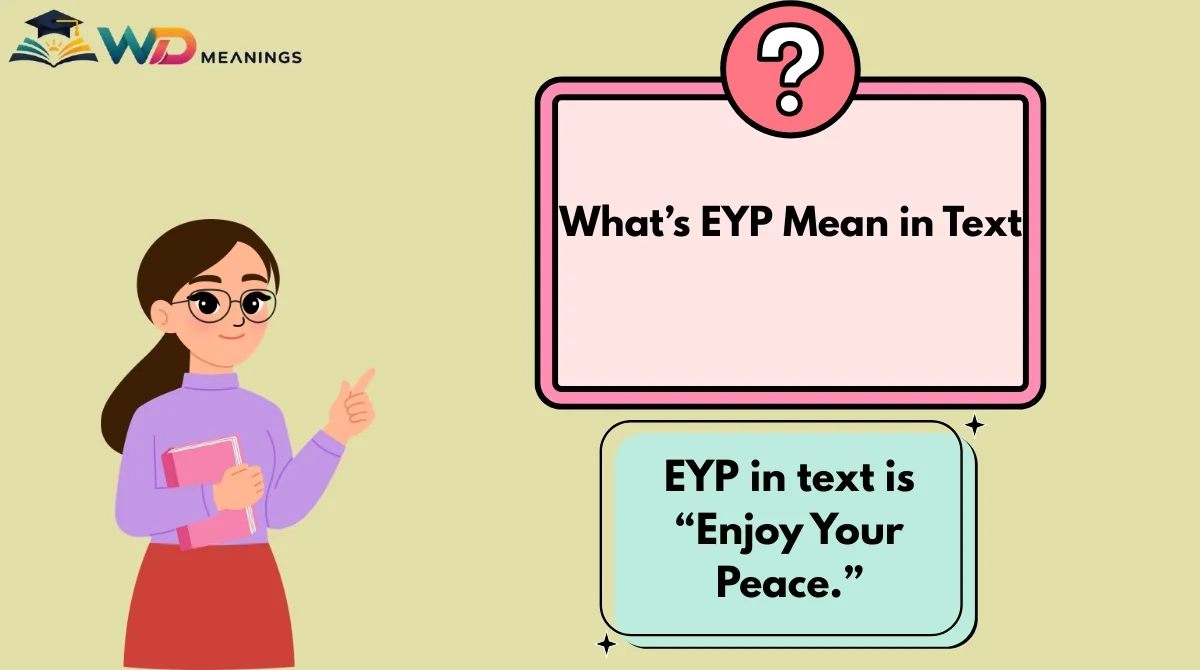 What’s EYP Mean in Text